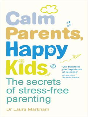 Calm Parents, Happy Kids - ebook